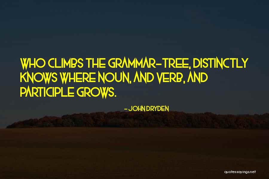 Compeaus Fairbanks Quotes By John Dryden Compeaus Fairbanks Quotes By John Dryden