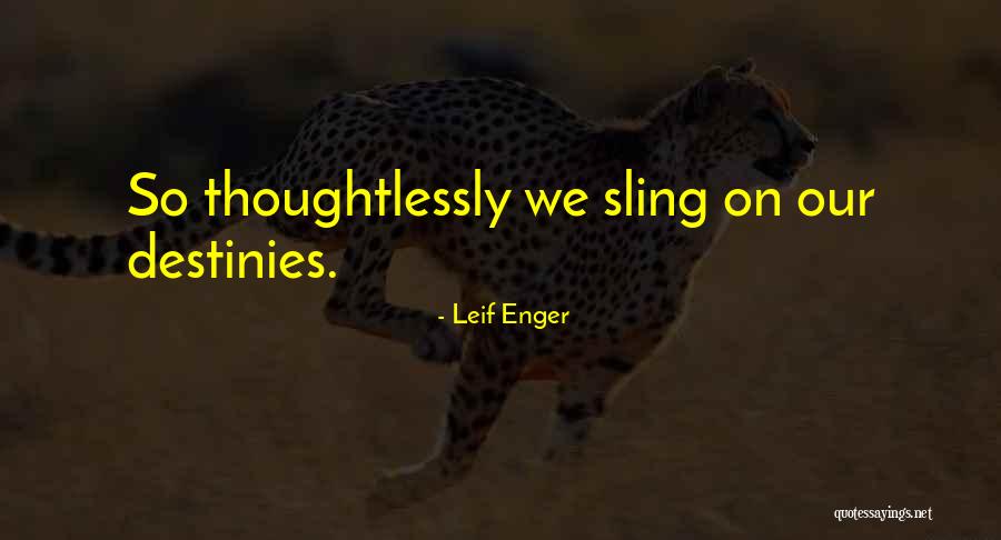 Compeer Financial Careers Quotes By Leif Enger Compeer Financial Careers Quotes By Leif Enger