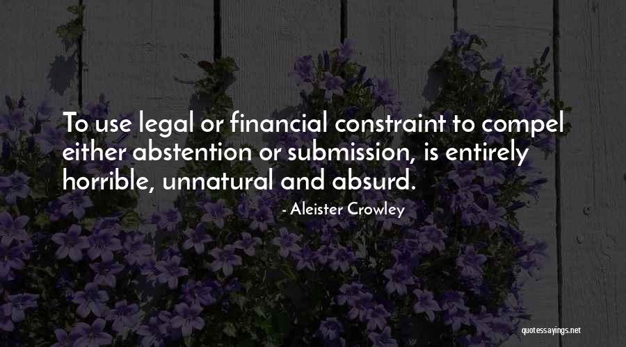 Compel Quotes By Aleister Crowley Compel Quotes By Aleister Crowley