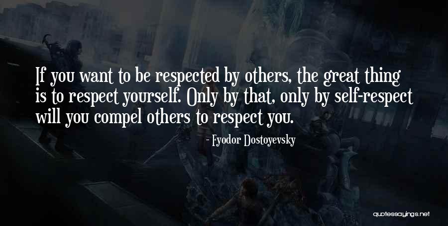 Compel Quotes By Fyodor Dostoyevsky Compel Quotes By Fyodor Dostoyevsky