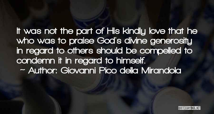 Compelled Love Quotes By Giovanni Pico Della Mirandola