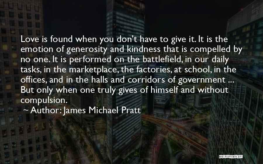 Compelled Love Quotes By James Michael Pratt