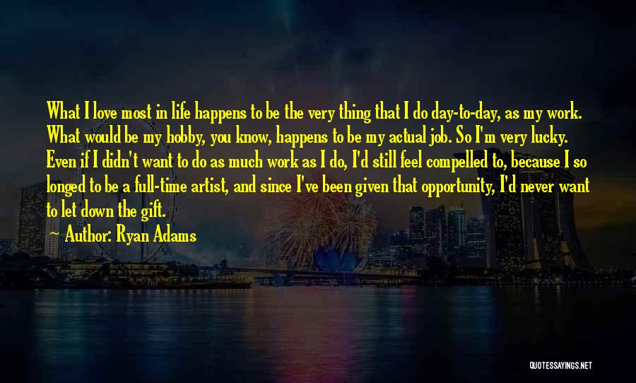 Compelled Love Quotes By Ryan Adams