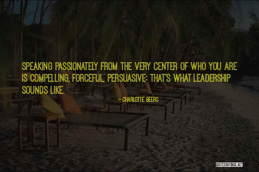 Compelling Leadership Quotes By Charlotte Beers Compelling Leadership Quotes By Charlotte Beers