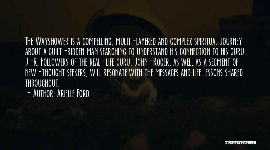 Compelling Life Quotes By Arielle Ford