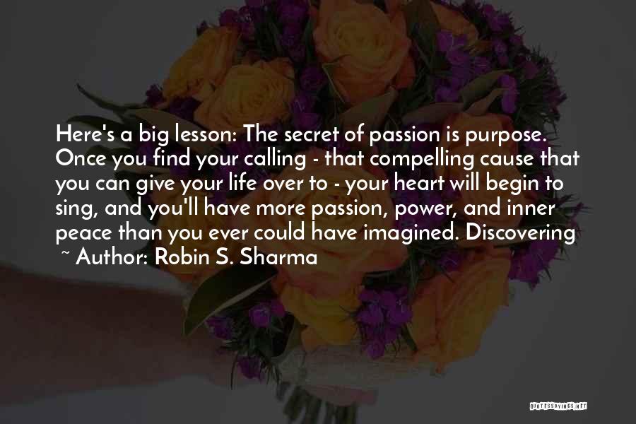 Compelling Life Quotes By Robin S. Sharma