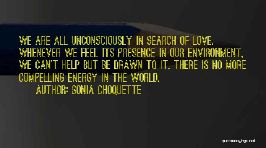 Compelling Love Quotes By Sonia Choquette