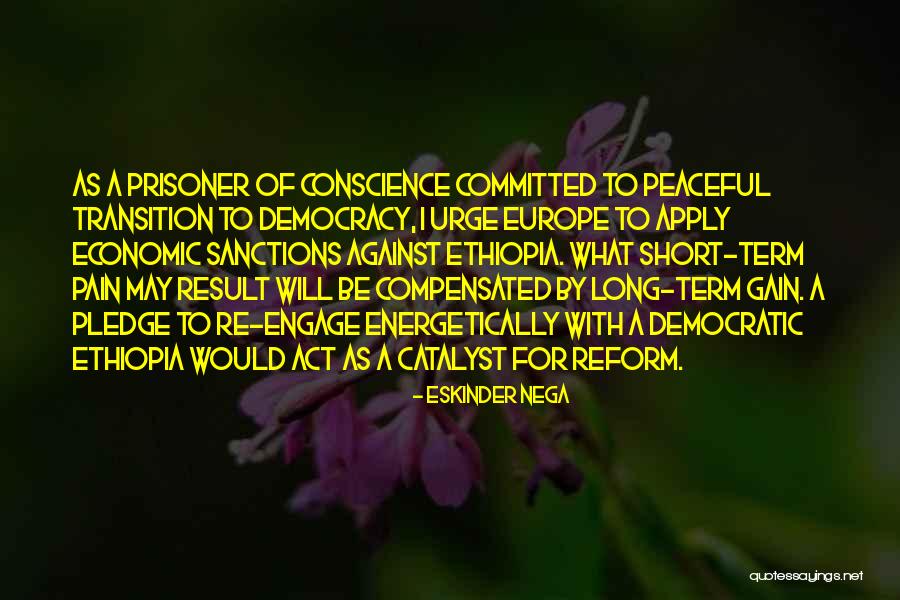 Compensated Quotes By Eskinder Nega Compensated Quotes By Eskinder Nega