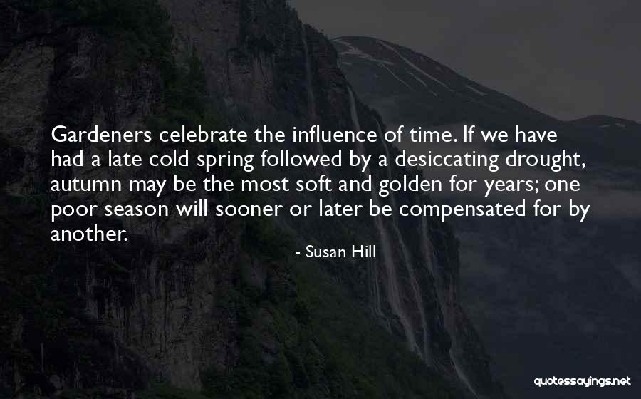 Compensated Quotes By Susan Hill Compensated Quotes By Susan Hill