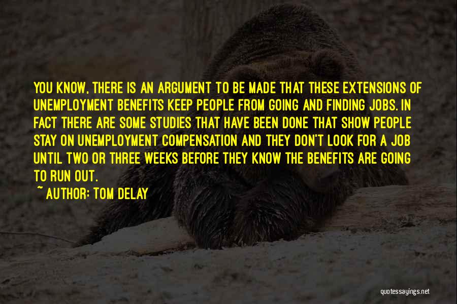 Compensation And Benefits Quotes By Tom DeLay