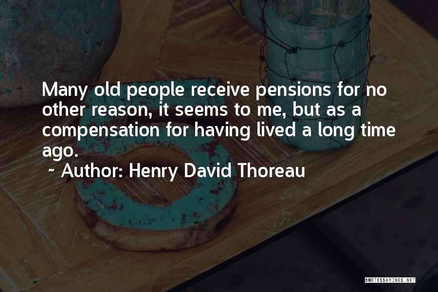 Compensation Quotes By Henry David Thoreau