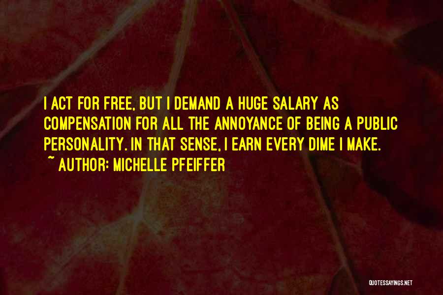 Compensation Quotes By Michelle Pfeiffer