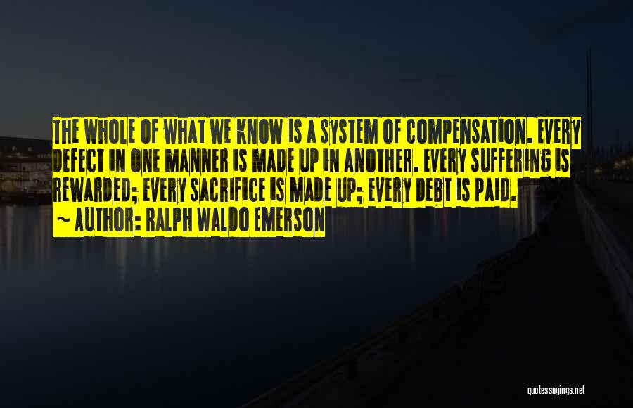 Compensation Quotes By Ralph Waldo Emerson