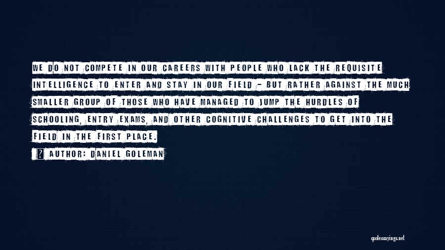 Compete Against Yourself Quotes By Daniel Goleman