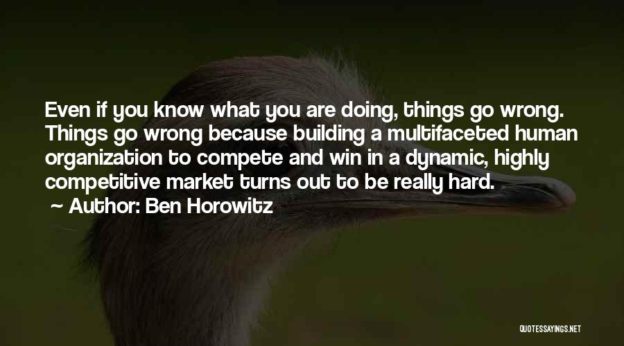 Compete Hard Quotes By Ben Horowitz