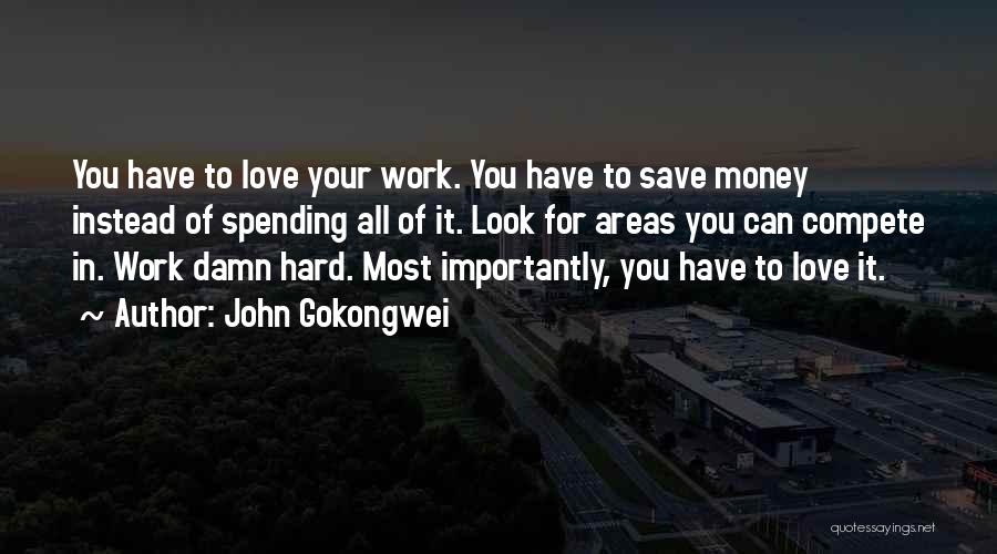 Compete Hard Quotes By John Gokongwei