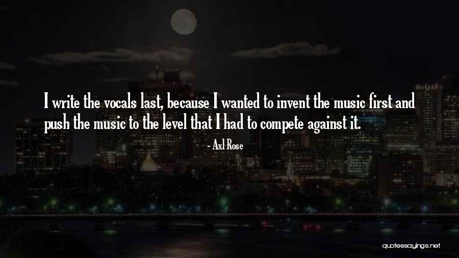 Compete Level Quotes By Axl Rose Compete Level Quotes By Axl Rose
