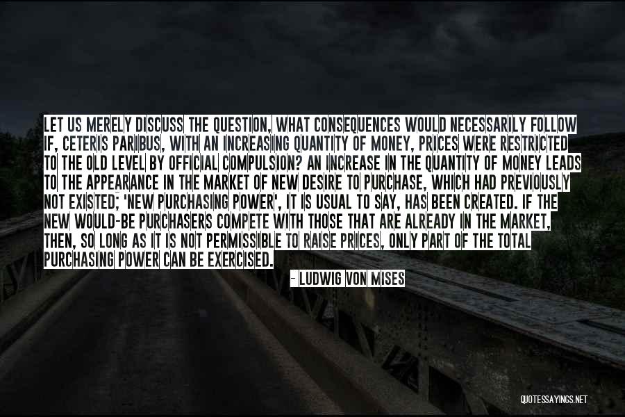 Compete Level Quotes By Ludwig Von Mises Compete Level Quotes By Ludwig Von Mises