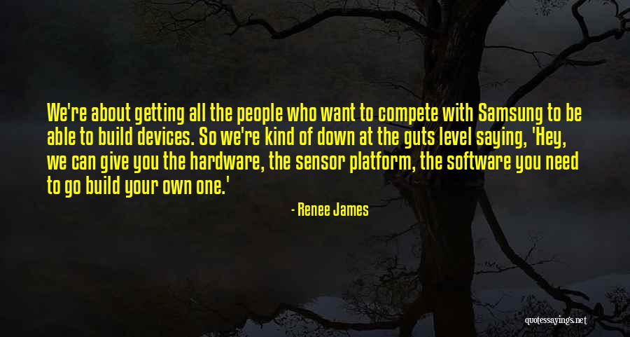 Compete Level Quotes By Renee James Compete Level Quotes By Renee James