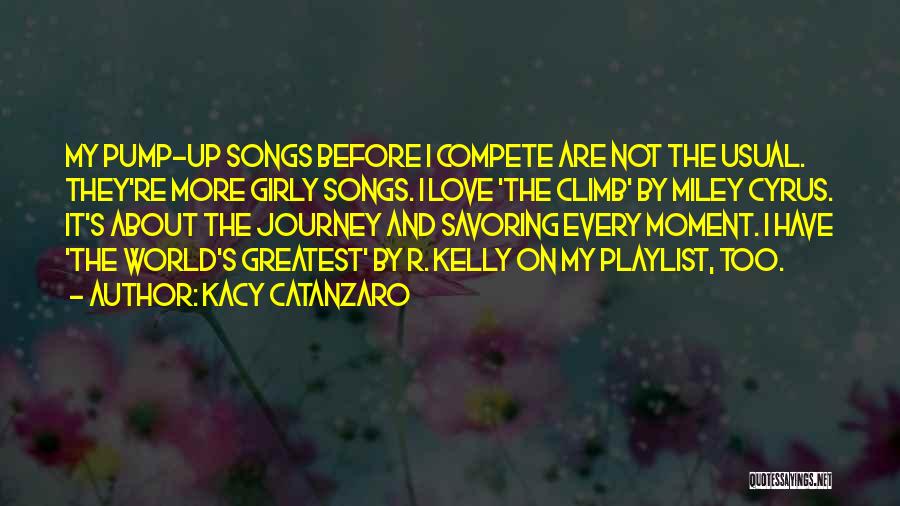Compete Love Quotes By Kacy Catanzaro