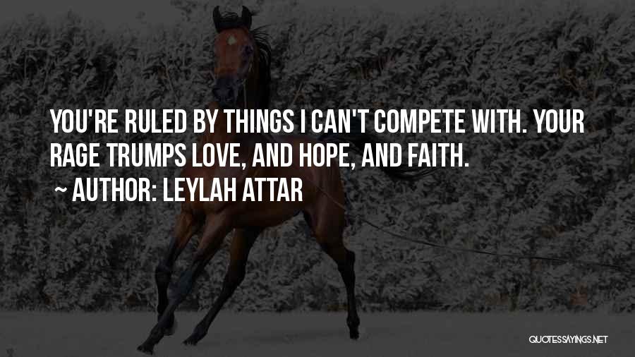 Compete Love Quotes By Leylah Attar
