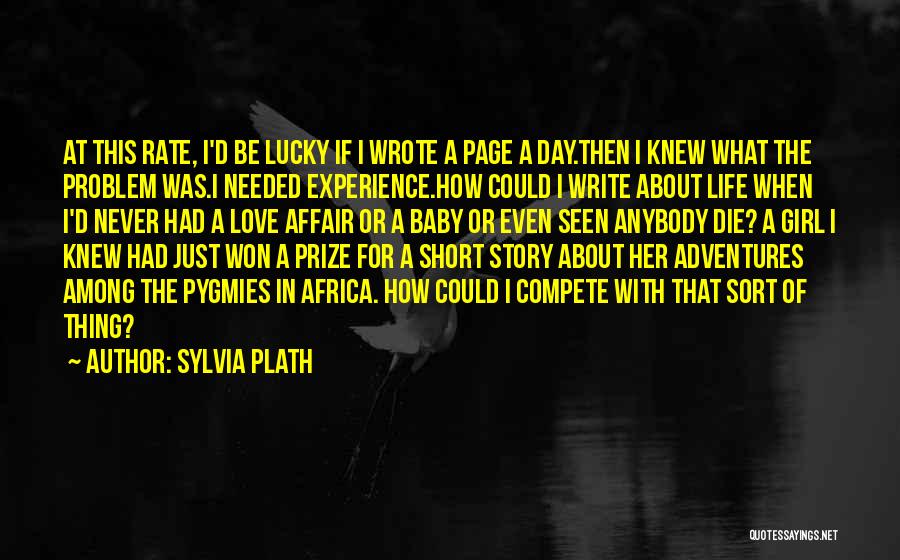 Compete Love Quotes By Sylvia Plath