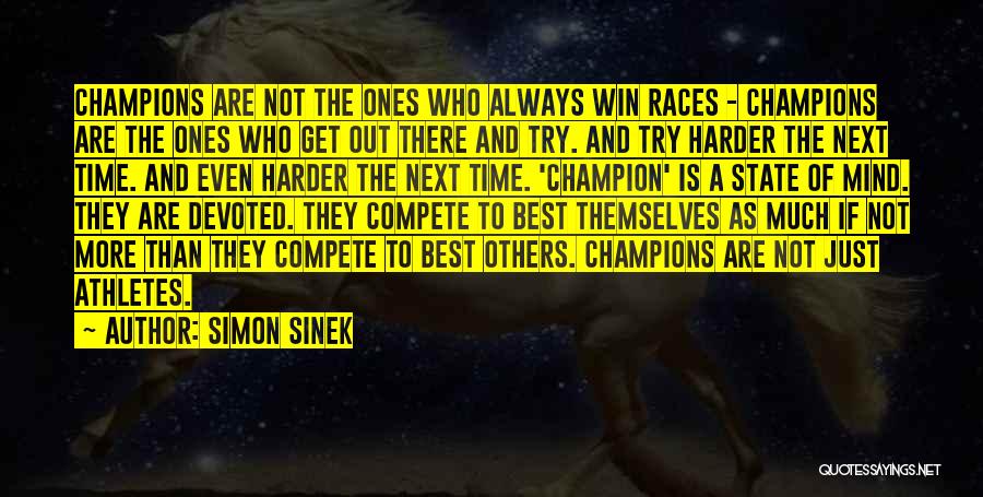 Compete To Win Quotes By Simon Sinek