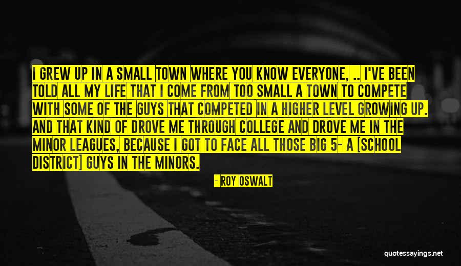 Compete With Me Quotes By Roy Oswalt Compete With Me Quotes By Roy Oswalt