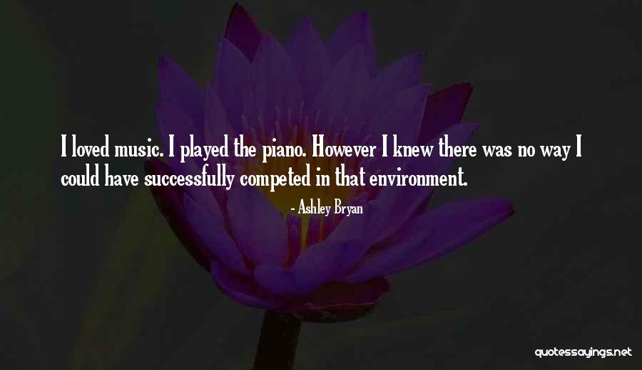Competed Quotes By Ashley Bryan Competed Quotes By Ashley Bryan