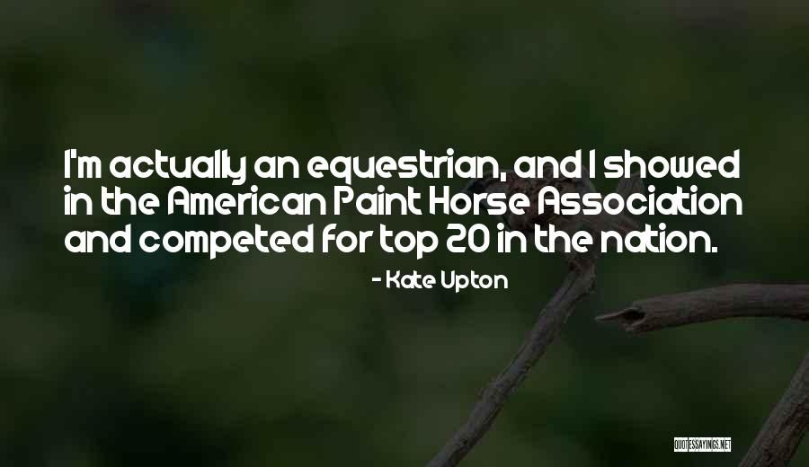 Competed Quotes By Kate Upton Competed Quotes By Kate Upton