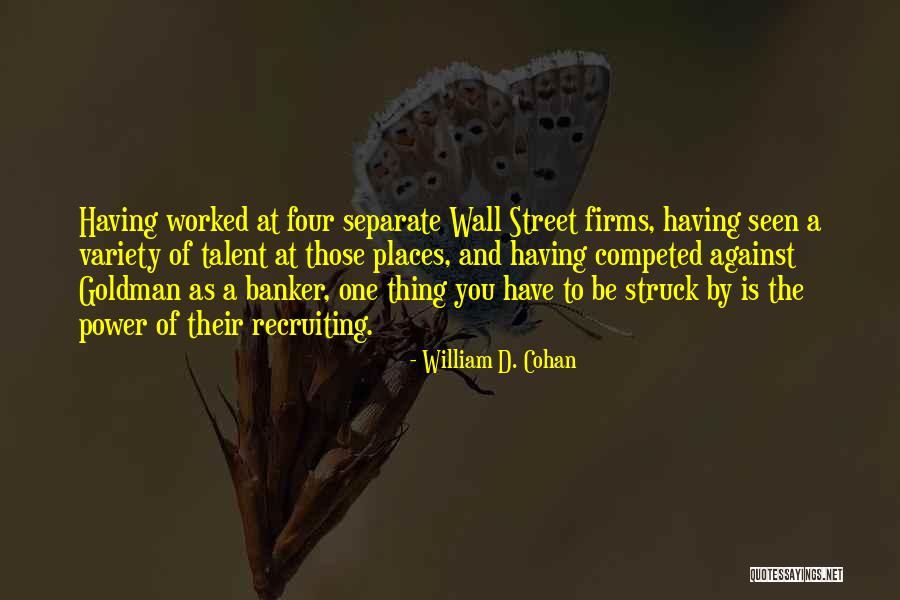Competed Quotes By William D. Cohan Competed Quotes By William D. Cohan