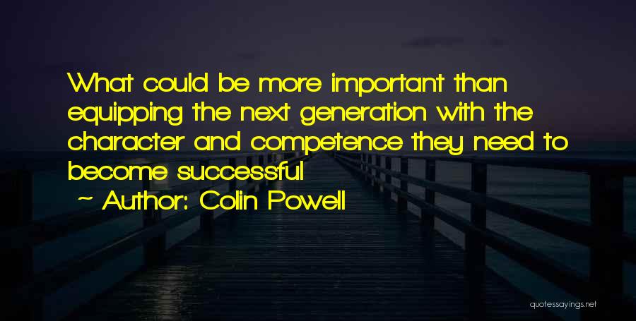 Competence And Character Quotes By Colin Powell