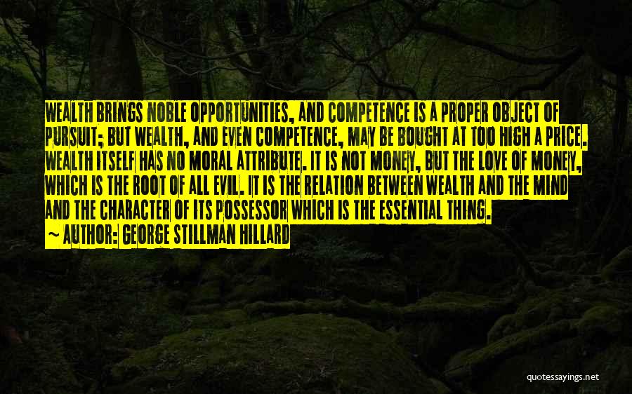 Competence And Character Quotes By George Stillman Hillard