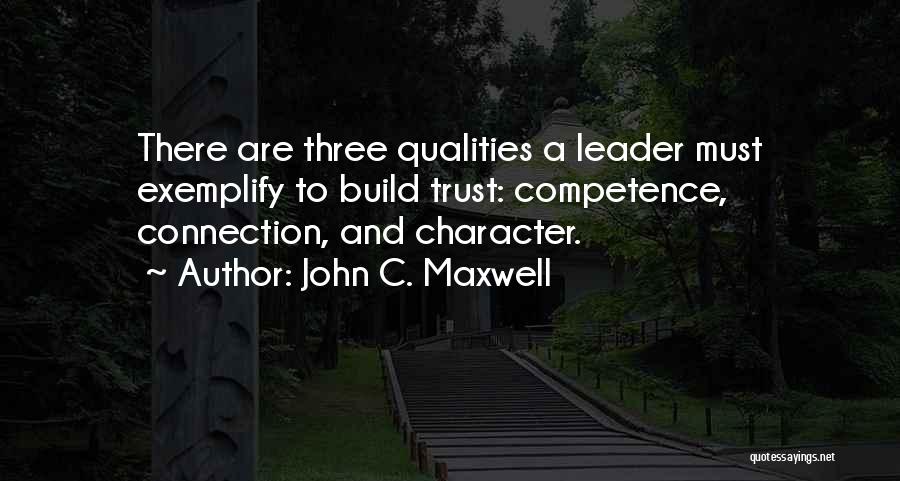 Competence And Character Quotes By John C. Maxwell