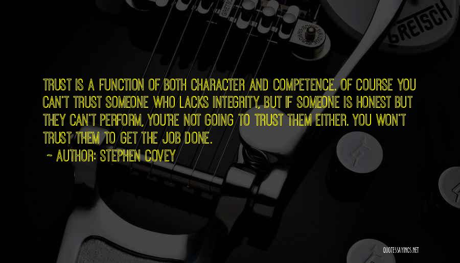 Competence And Character Quotes By Stephen Covey