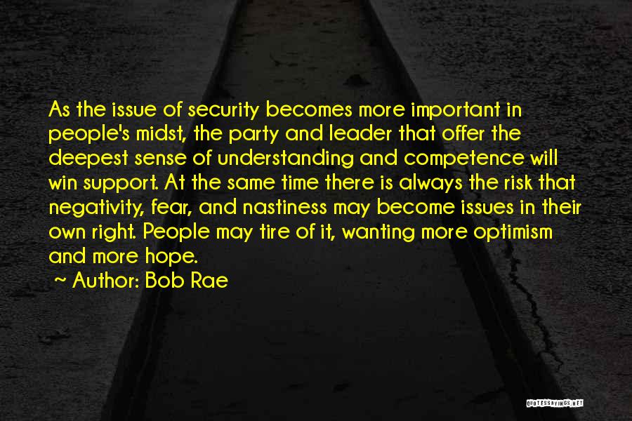 Competence Quotes By Bob Rae