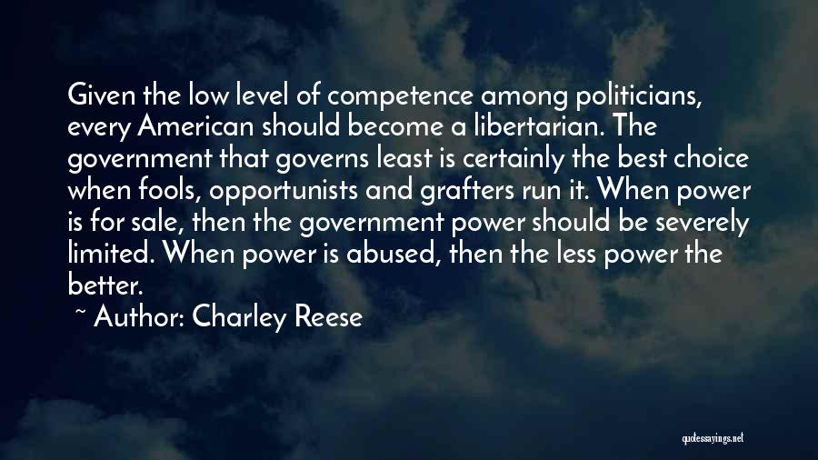 Competence Quotes By Charley Reese