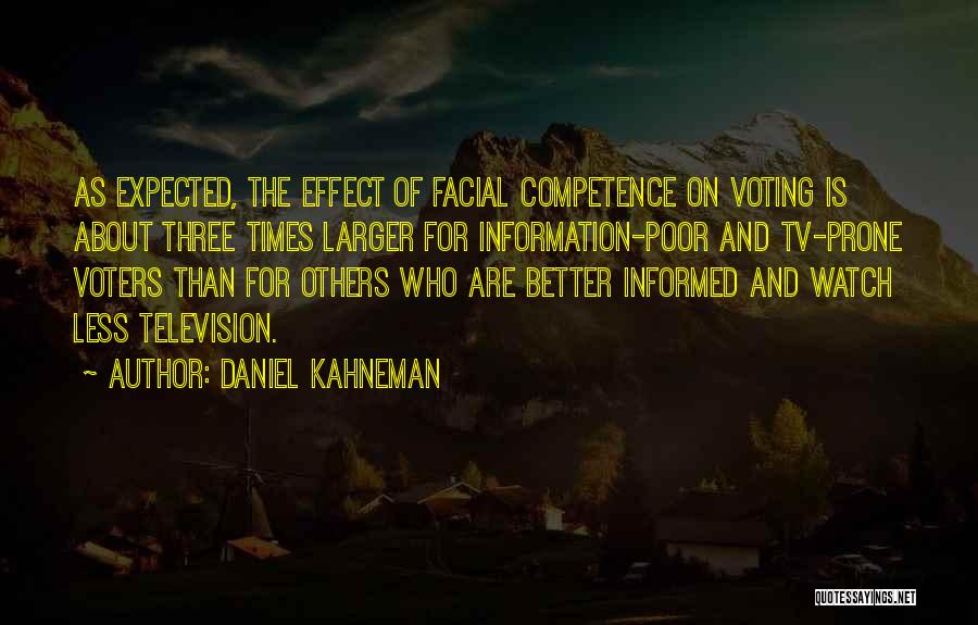 Competence Quotes By Daniel Kahneman