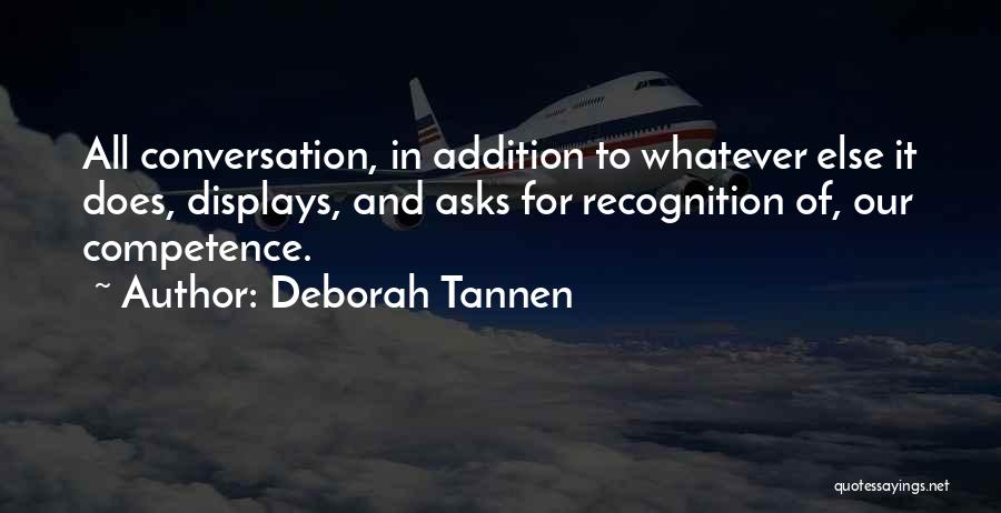 Competence Quotes By Deborah Tannen