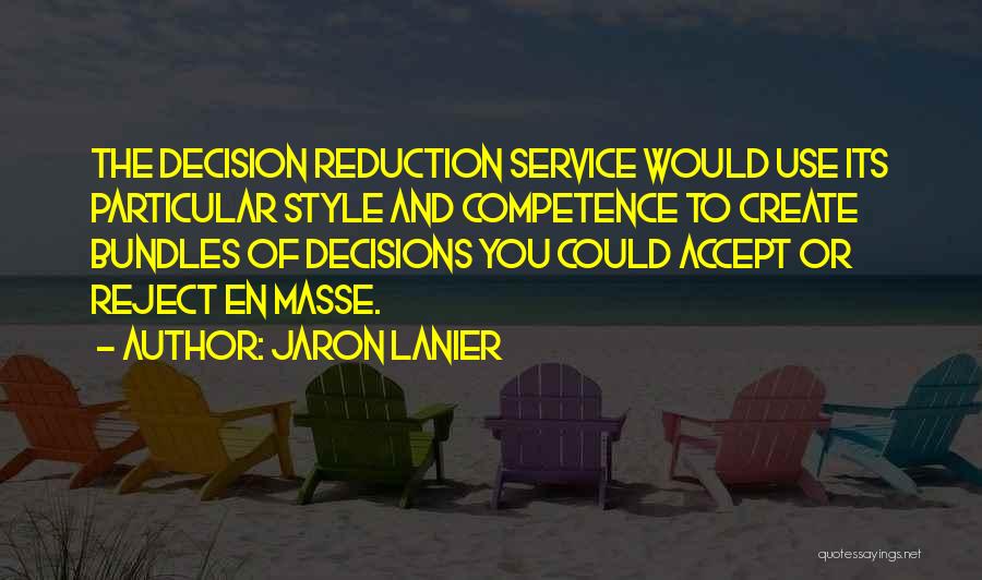 Competence Quotes By Jaron Lanier