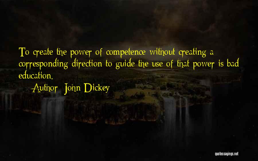 Competence Quotes By John Dickey