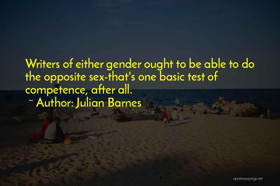 Competence Quotes By Julian Barnes