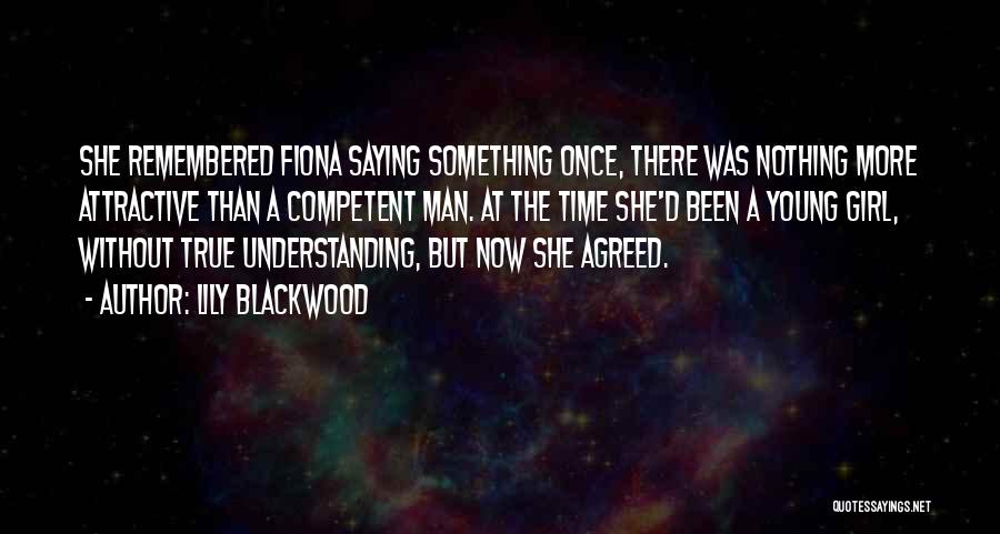 Competence Quotes By Lily Blackwood