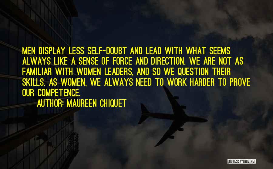 Competence Quotes By Maureen Chiquet