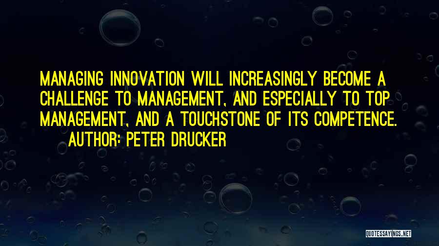 Competence Quotes By Peter Drucker