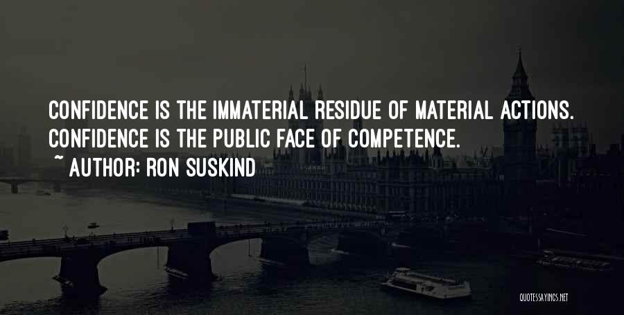 Competence Quotes By Ron Suskind