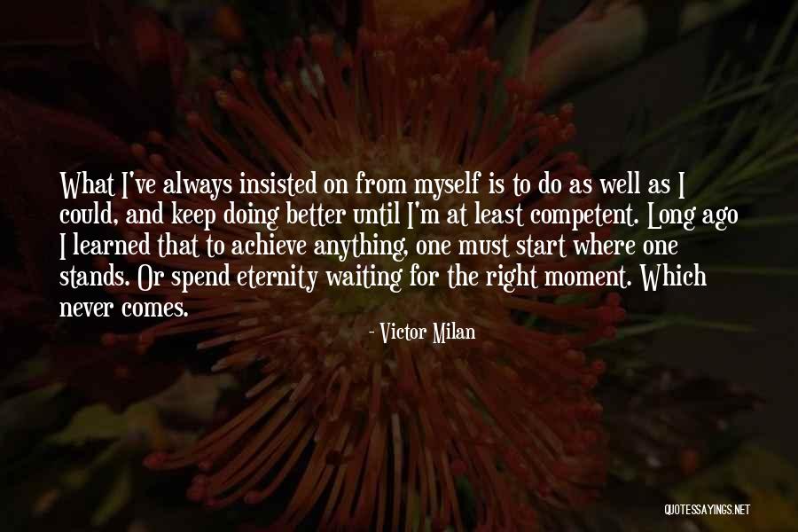 Competent Inspirational Quotes By Victor Milan Competent Inspirational Quotes By Victor Milan