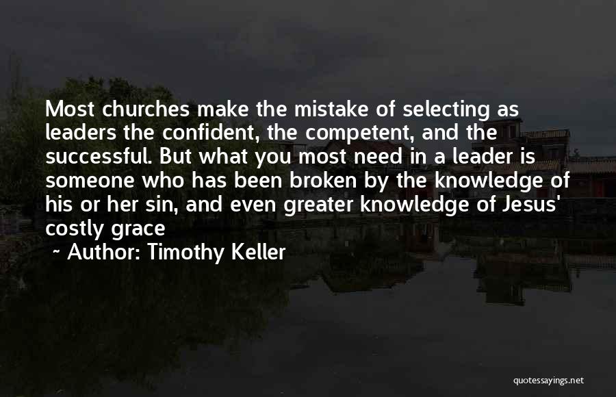 Competent Leader Quotes By Timothy Keller