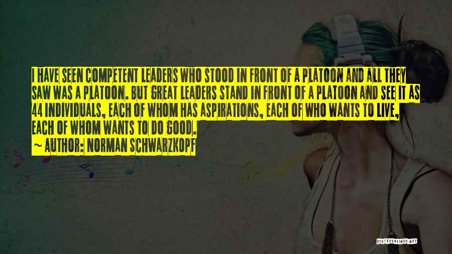 Competent Leaders Quotes By Norman Schwarzkopf