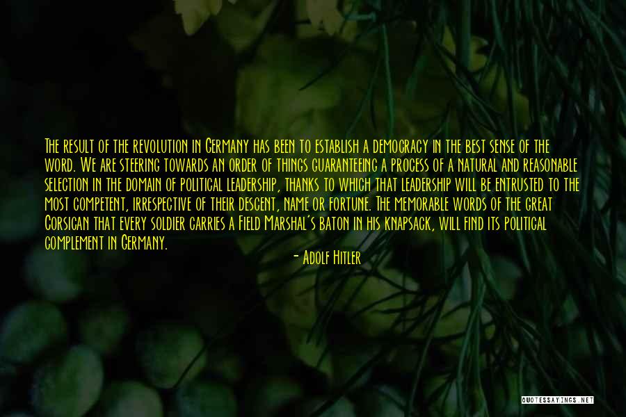 Competent Leadership Quotes By Adolf Hitler Competent Leadership Quotes By Adolf Hitler